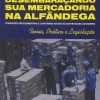 Desembaraçando sua Mercadoria na Alfândega
