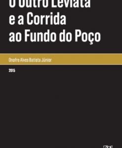 O Outro Leviatã e a Corrida ao Fundo do Poço