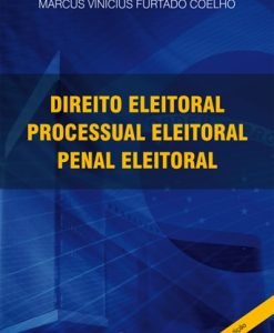 Direito Eleitoral Processual Eleitoral Penal Eleitoral