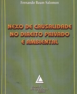 Nexo de Causalidade no Direito Privado e Ambiental