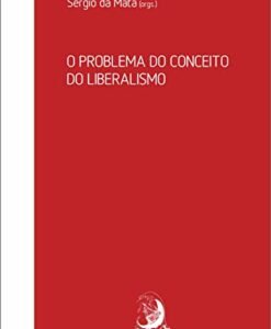 O Problema do Conceito do Liberalismo