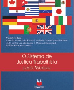 O Sistema de Justiça Trabalhista pelo Mundo