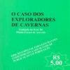 O Caso dos Exploradores de Cavernas