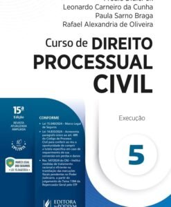 Curso de Direito Processual Civil Vol.5 - Execução