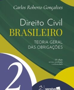 Direito Civil Brasileiro Vol.2 - Teoria Geral das Obrigações