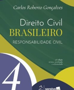 Direito Civil Brasileiro Vol.4 - Responsabilidade Civil