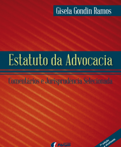 Estatuto da Advocacia - Comentários e Jurisprudência Selecionada