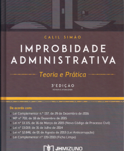 Improbidade Administrativa - Teoria e Prática