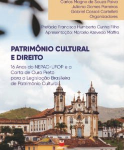 Patrimônio Cultural e Direito:16 anos do NEPAC-UFOP e a Carta de Ouro Preto para a legislação brasileira de patrimônio cultural