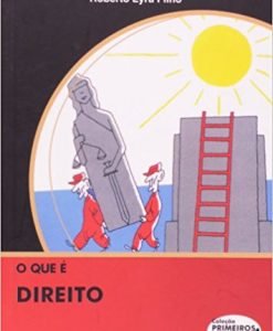Que é Direito - Coleção primeiros passos