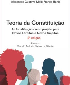 Teoria da Constituição - A Constituição como projeto de novos direitos e novos sujeitos