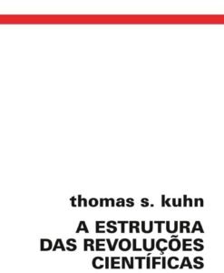 A Estrutura das revoluções científicas