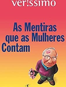 As Mentiras que as Mulheres Contam