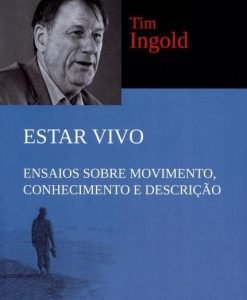 Estar Vivo - Ensaios sobre movimento, conhecimento e descrição