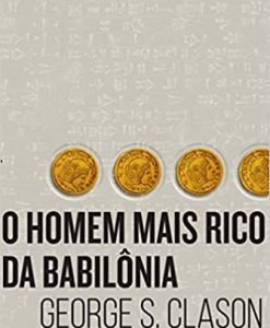 O Homem mais rico da Babilônia