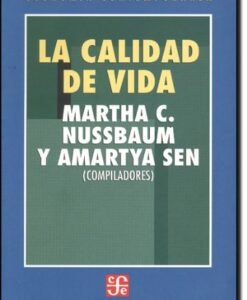 La Calidad de Vida:Un Estudio Preparado Por El World Institute for Development Economics (Wider) De La United Nations University