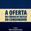 A Oferta no Código de Defesa do Consumidor