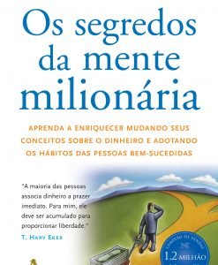 Os Segredos da Mente Milionária