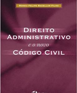 Direito Administrativo e o Novo Código Civil