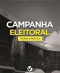 Campanha Eleitoral Teoria e Prática
