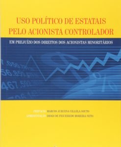 Uso Político de Estatais Pelo Acionista Controlador