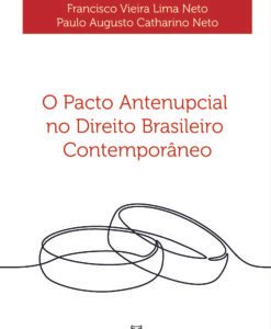 O Pacto Antenupcial no Direito Brasileiro Contemporâneo