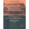 O Casarão da Praça da República - A Faculdade Livre de Direito de Minas Gerais (1892-1930)
