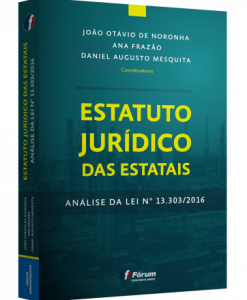 Estatuto Jurídico das Estatais - Análise da Lei Nº 13.303/2016