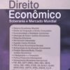 Direito Econômico Soberania e Mercado Mundial