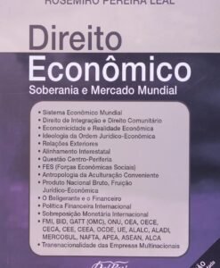 Direito Econômico Soberania e Mercado Mundial