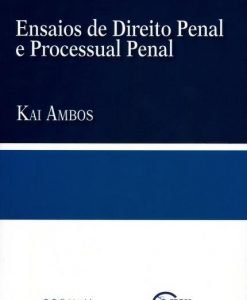 Ensaios de Direito Penal e Processual Penal