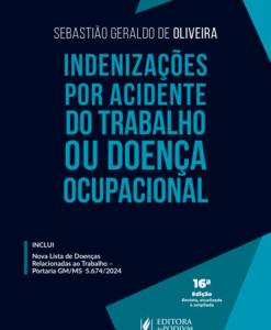 Indenizações por Acidente do Trabalho ou Doença Ocupacional