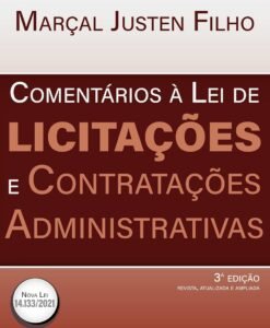 Comentários à Lei de Licitações e Contratos Administrativas Lei 8.666/1993