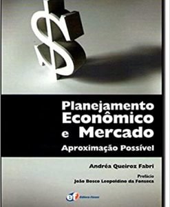 Planejamento Econômico e Mercado Aproximação possível