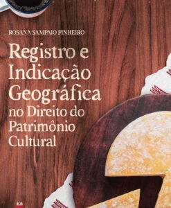 Registro e Indicação Geográfica no Direito do Patrimônio Cultural