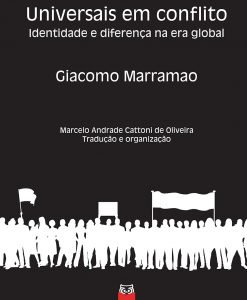 Universais em Conflito - identidade e diferença na era global