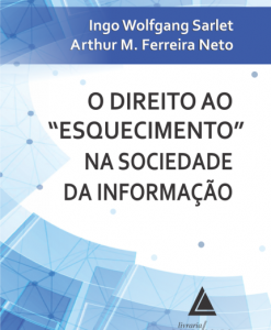 O Direito ao "Esquecimento" na Sociedade da Informação