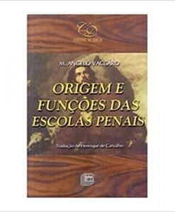 Origem e Funções das Escolas Penais