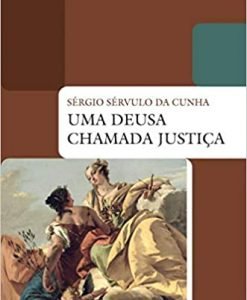 Uma Deusa Chamada Justiça