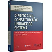 Direito Civil, Constituição e Unidade do Sistema