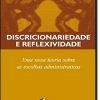 Discricionariedade e Reflexividade