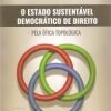 O Estado Sustentável Democrático de Direito Pela Ótica Topológica