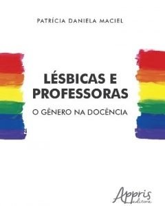Lésbicas e Professoras - O Gênero na Docência