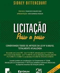 Licitação Passo a Passo - Comentando todos os Artigos da Lei nº.8.666/93