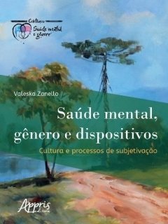 saudementalgeneroedispositivosculturaprocessosde subjetivacoesvaleskaaprris