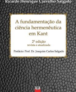A Fundamentação da Ciência Hermenêutica em Kant