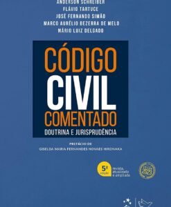 Código Civil Comentado Doutrina e Jurisprudência