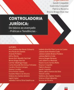 Controladoria Jurídica: Do básico ao avançado. Práticas e Tendências