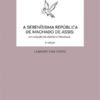 A Sereníssima República de Machado de Assis: Um estudo de direito e literatura
