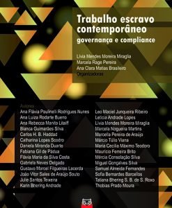 Trabalho Escravo Contemporâneo Governança e Compliance